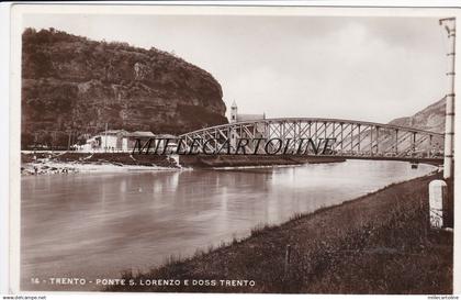 TRENTO:  Ponte S. LOrenzo e Doss Trento