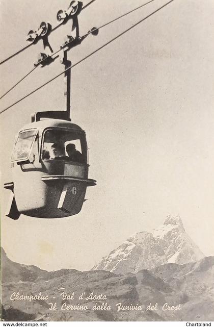 Cartolina - Champoluc - Val d'Aosta - Il Cervino dalla Funivia del Crest - 1970