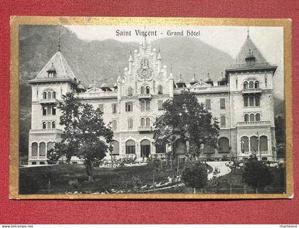 Cartolina - Saint Vincent ( Val d'Aosta ) - Grand Hotel - 1916