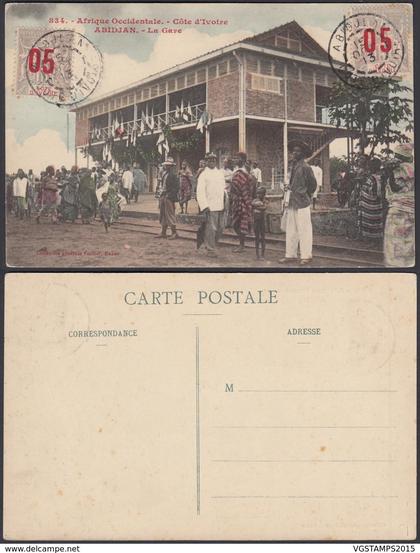 Côte d'Ivoire - CP - Nº834 " Afrique Occidentale - Côte d'Ivoire "ABIDJAN - La Gare " (5G) DC1173