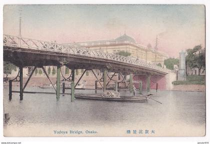 Cpa Japon,  OSAKA,  Yodoya Bridge