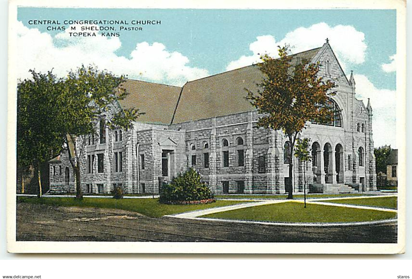 KANSAS - TOPEKA - Central Congregational Church Chas M. Sheldon Pastor