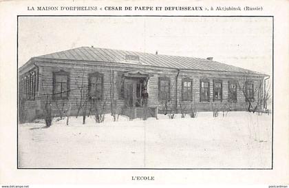 Kazakhstan - AKTYUBINSK today Aktobe - The Cesar de Paepe and Defuisseaux orphanage school during the Russian famine of