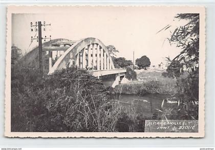 Congo - BRAZZAVILLE - Pont du Djoué - CARTE PHOTO - Ed. inconnu