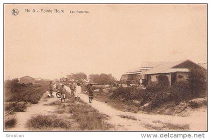 POINTE NOIRE 4 LES FACTORIES