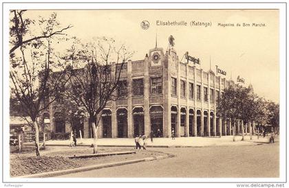 AK Belgisch Kongo - Katanga Elisabethville - Magasins du Bon Marché - Ungebraucht Foto Ern. Thill