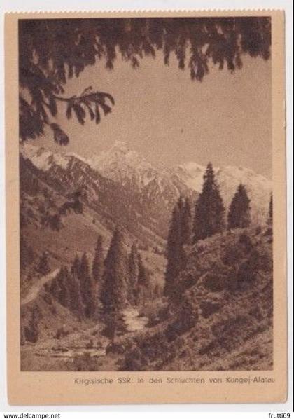 AK 042610 KYRGYZSTAN - Kirgisische SSR - In den Schluchten von Kungej-Alatau - Leipziger Frühjahrsmesse 1947