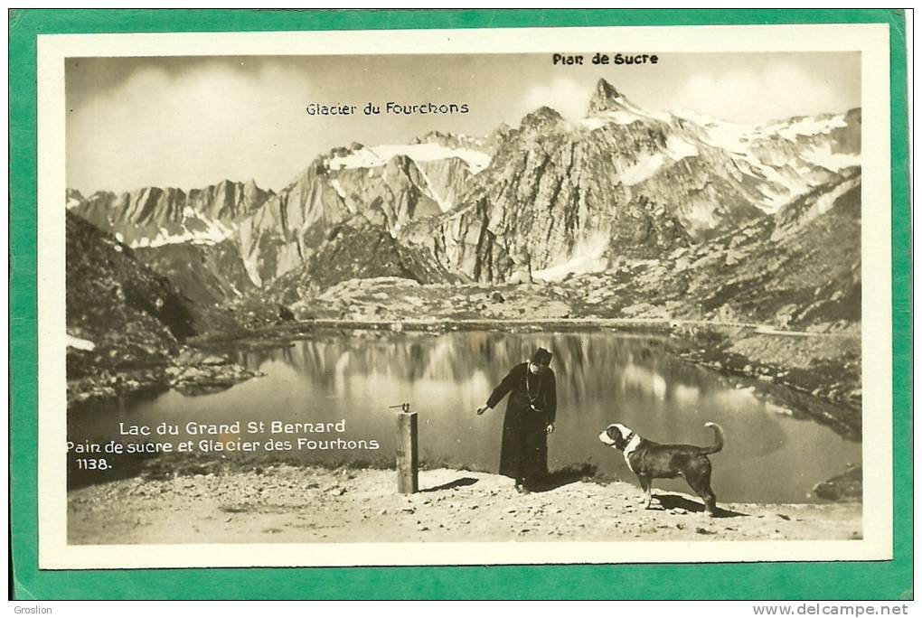 LAC DU GRAND ST BERNARD - PAIN DE SUCRE ET GLACIER DES FOURCHONS   1138