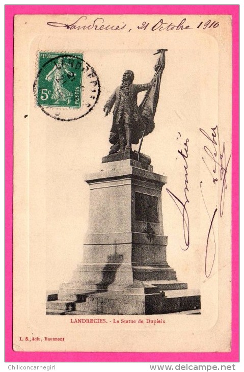 Landrecies - La Statue de Dupleix - Édition L.S. à Hautmont - 1910