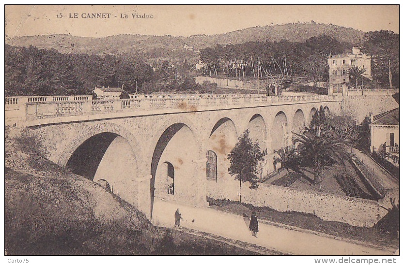 Le Cannet 06 - Pont Viaduc - Cachet Le Cannet 1926