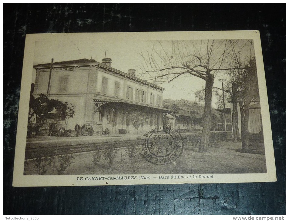 LE CANNET-DES-MAURES - GARE DU LUC ET LE CANNET - 83 VAR (T)