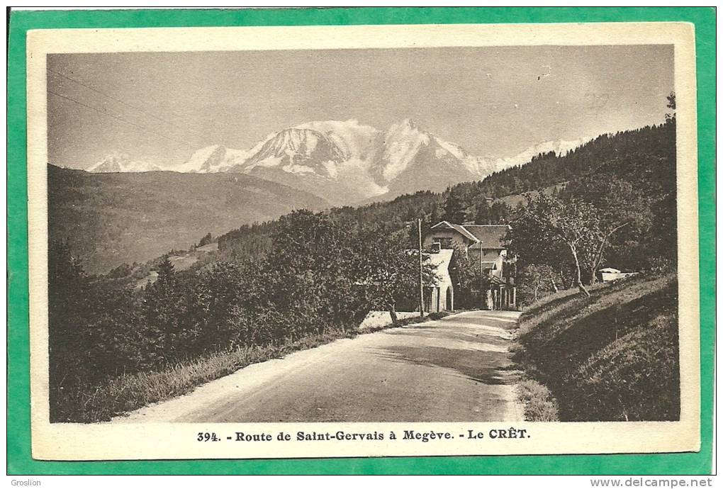 LE CRET  - ROUTE DE SAINT-GERVAIS A MEGEVE  N° 394