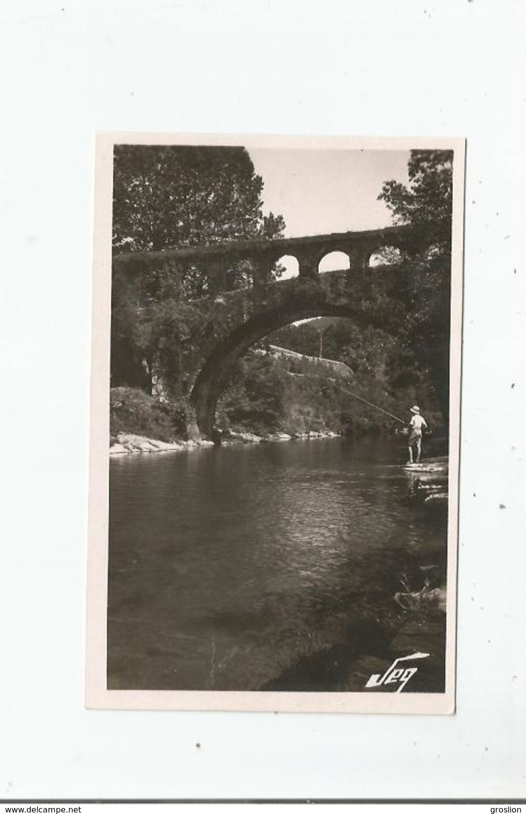 LE VIGAN 10 CARTE PHOTO LE PONT DE LA CROIX VIEIL AQUEDUC STYLE ROMAIN (PECHEUR)