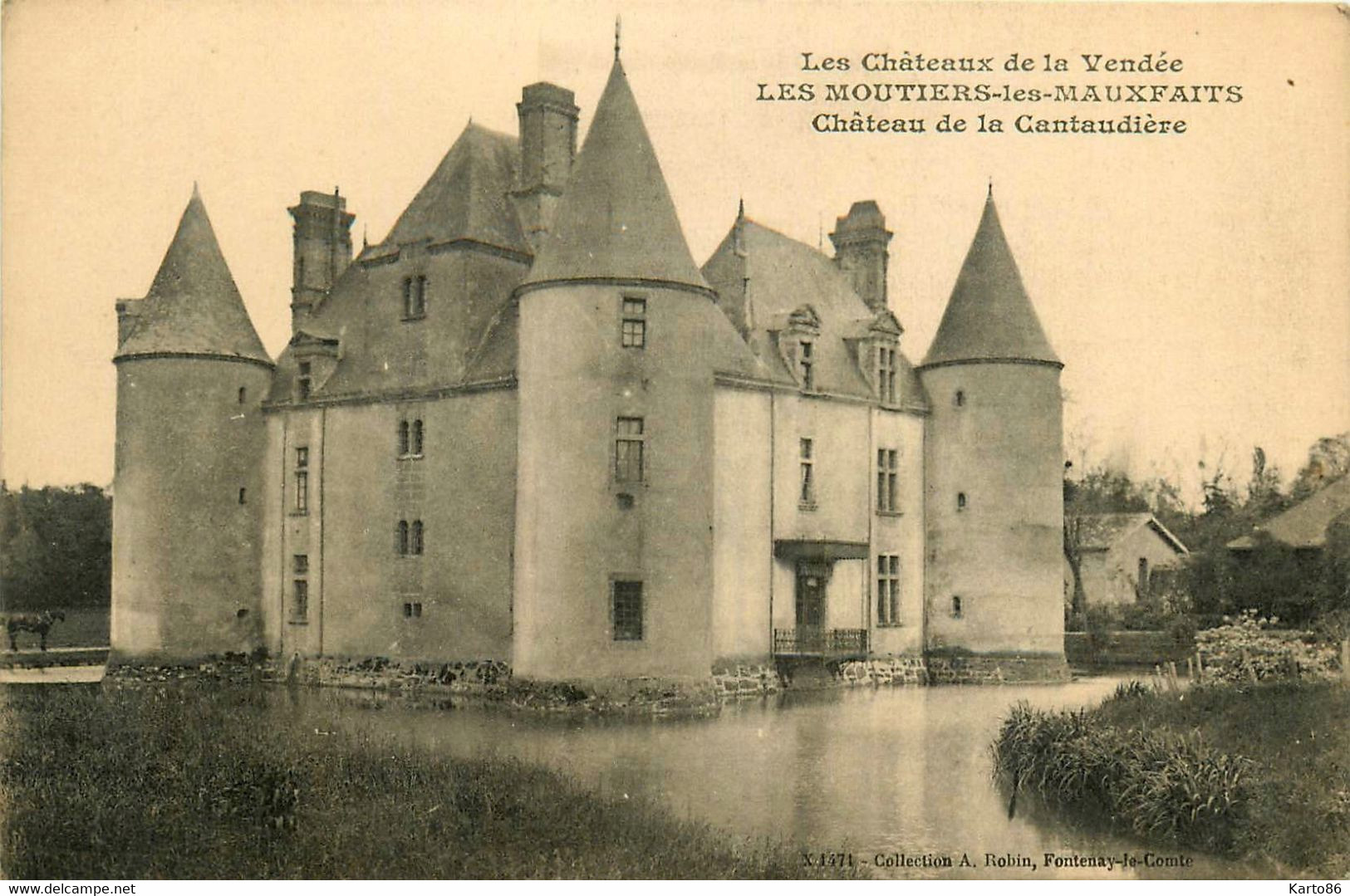 les moutiers les mauxfaits * le château de la cantaudière