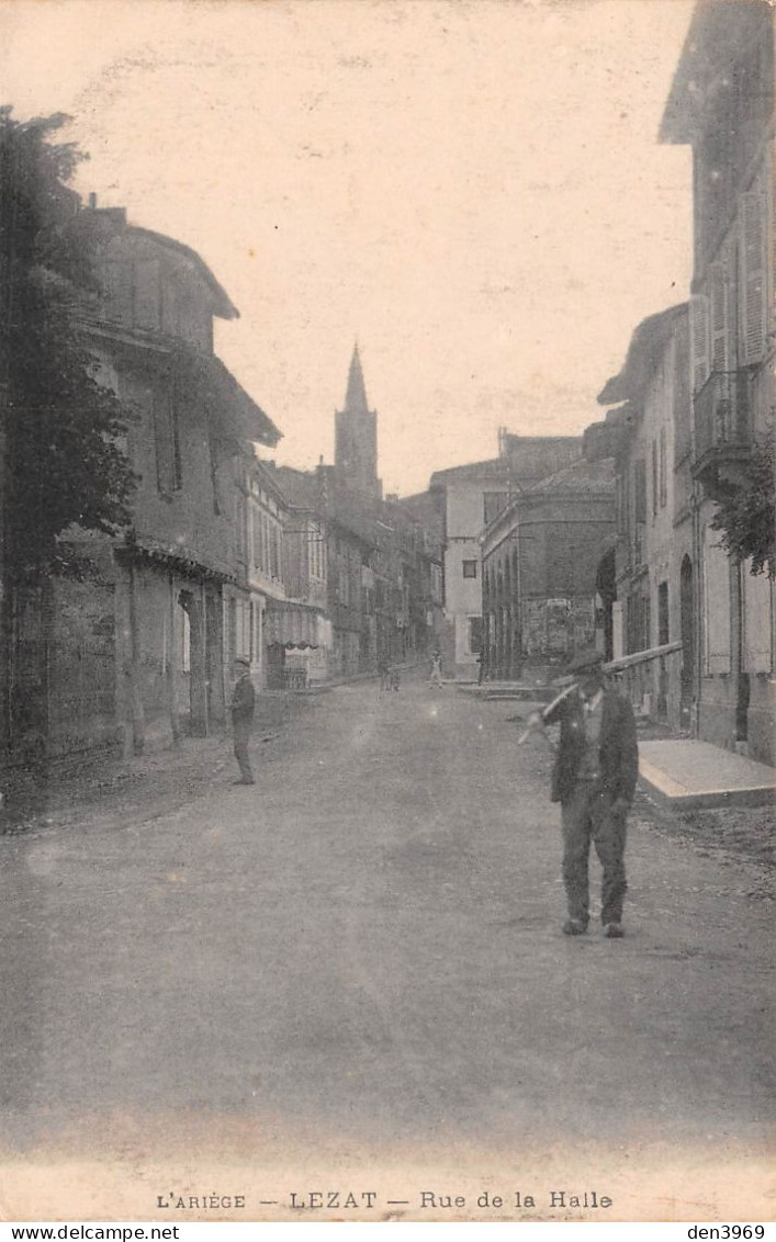 LEZAT-sur-Lèze (Ariège) - Rue de la Halle - Ecrit 1915 (voir les 2 scans)