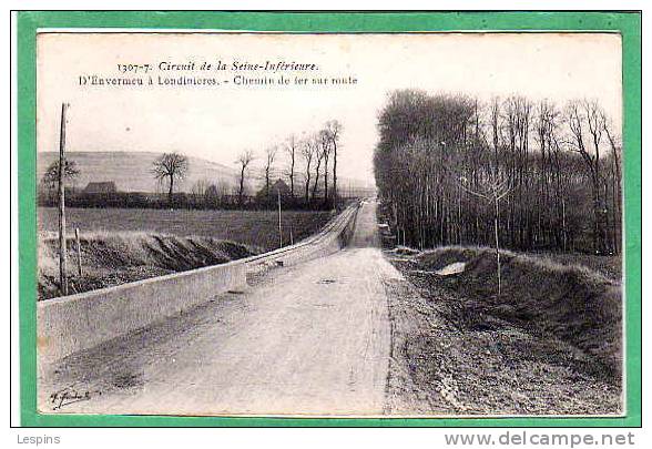 LONDINIERES --  Circuit de la seine Inférieure - D'Envermeu à Londinières ... N°1307-7