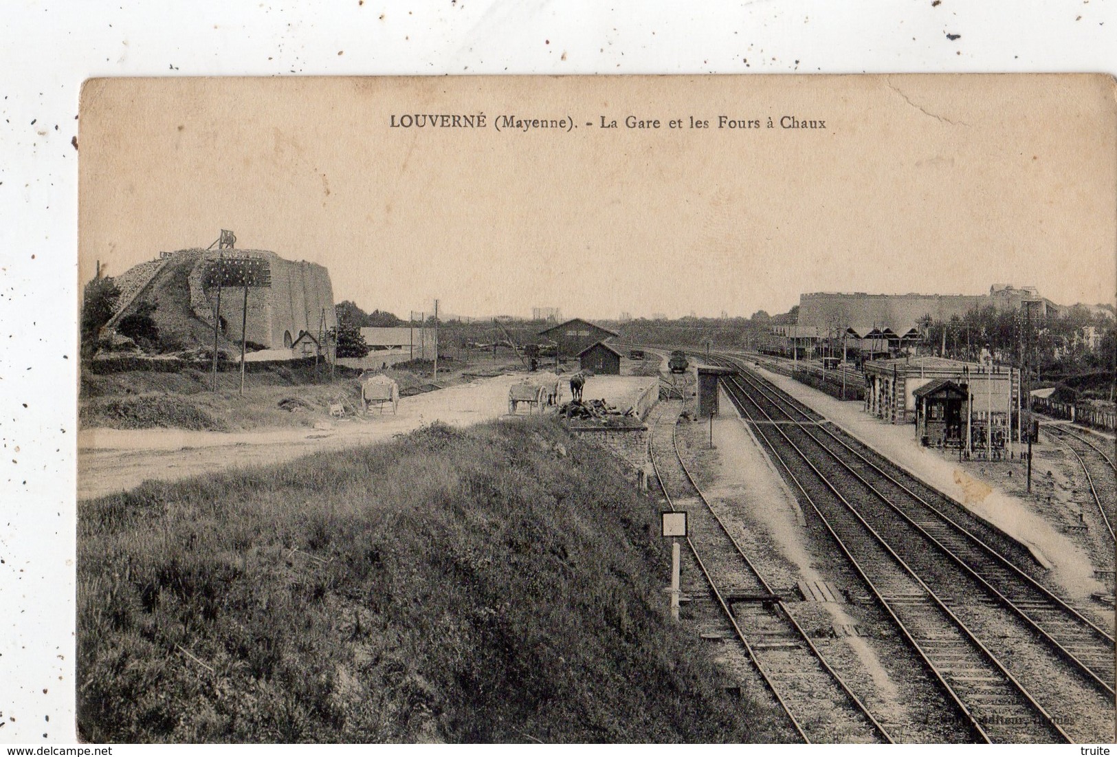 LOUVERNE LA GARE ET LES FOURS A CHAUX