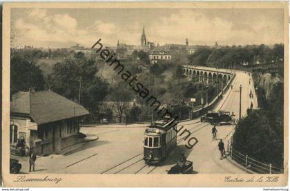 Luxembourg - Entree de la Ville - Strassenbahn - Edit. Th. Wirol Luxembourg-Gare