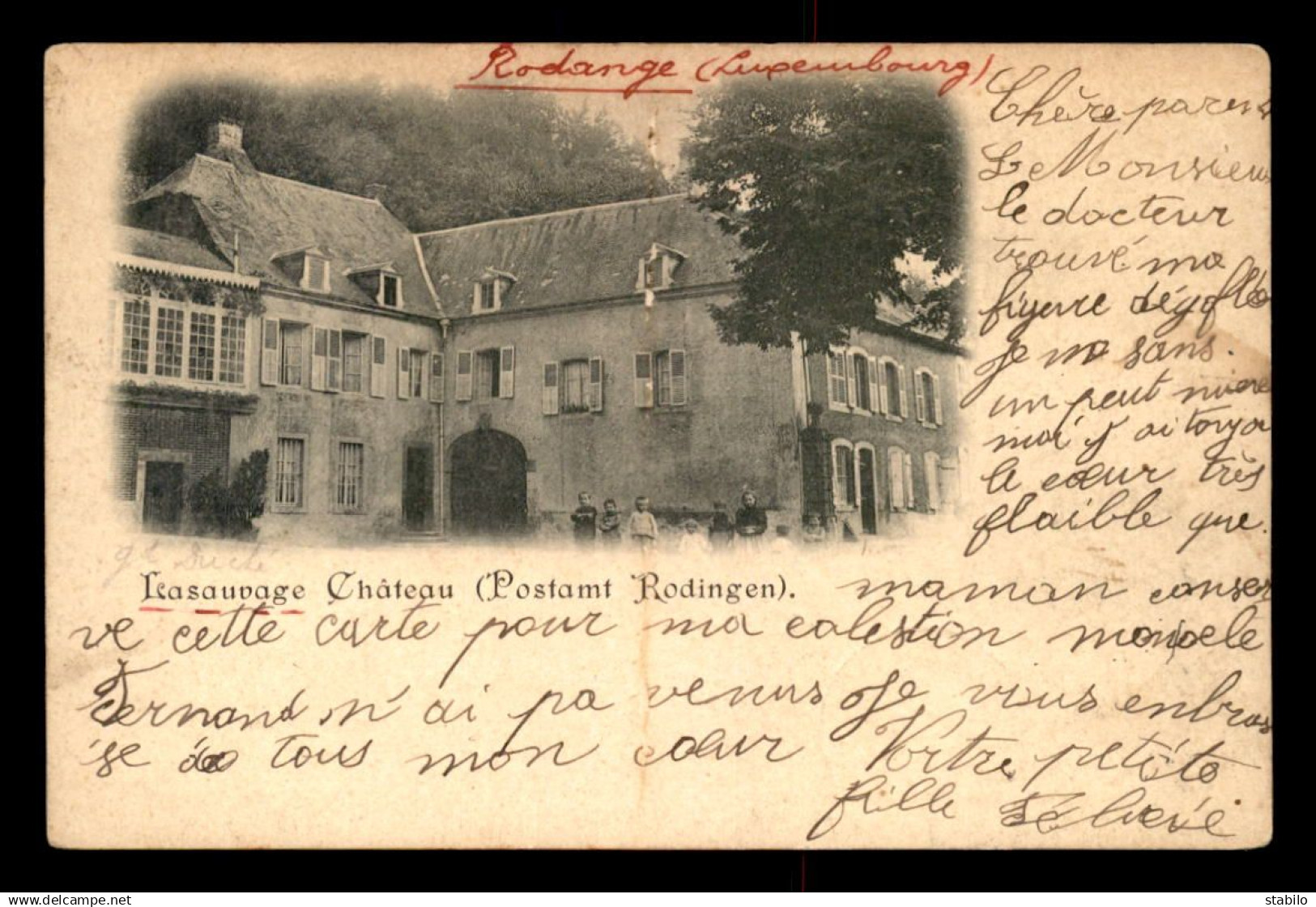 LUXEMBOURG - RODANGE - RODINGEN - LASAUVAGE - CHATEAU