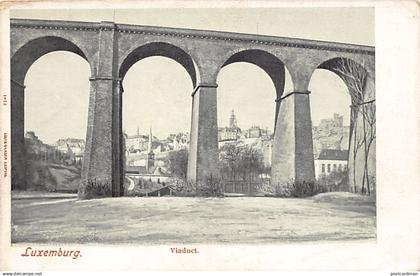 LUXEMBOURG-VILLE - Viaduct - Ed. Louis Glaser 1813