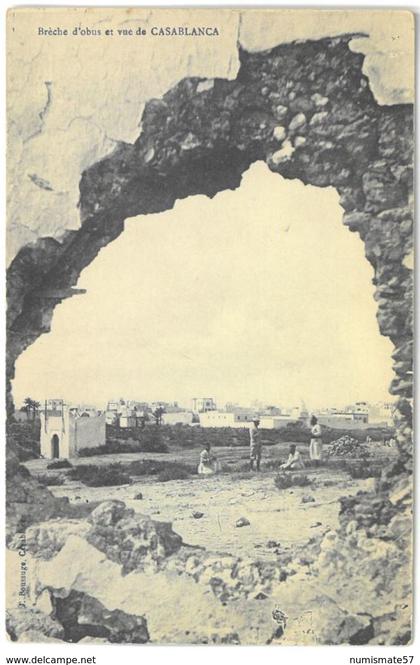 CPA MAROC - CASABLANCA - Brêche d'obus et vue de Casablanca - Ed. J. Boussuges , Casablanca