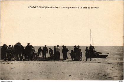 PC MAURITANIA PORT-ETIENNE UN COUP DE FILET BAIE DU LÉVRIER (a53252)