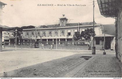 Mauritius - PORT LOUIS - Hôtel de Ville - Ed. Magasins Réunis 43