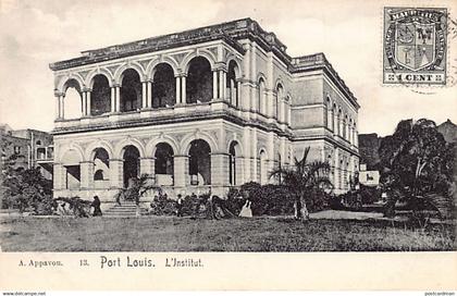 Mauritius - PORT LOUIS - L'Institut - Publ. Appavou 13