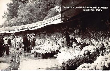 Ciudad de México - Mercado de Flores - REAL PHOTO Foto - Ed. desconocido 415