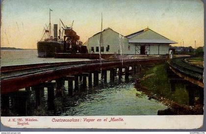 Mexique - Coatzacoalcos Vapor en el Muelle