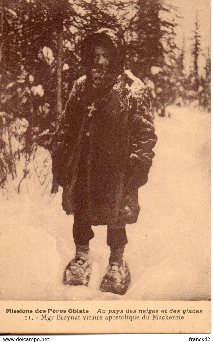 mission des péres oblats. Mgr Breynat vicaire apostolique du Mackenzie