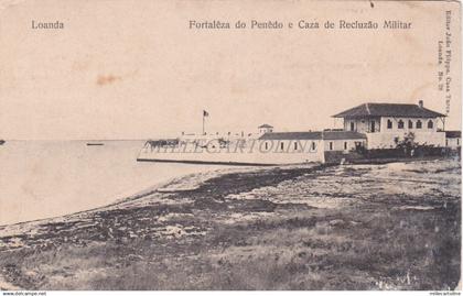 ANGOLA - Loanda - Fortaleza do Penedo 1911