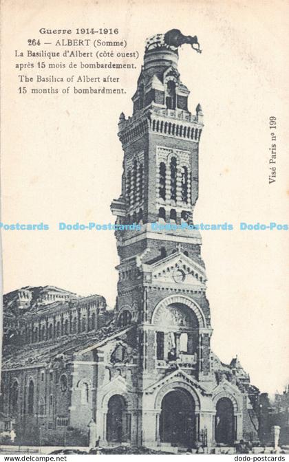 R182829 Guerre. 1914 1916. Albert. Somme. The Basilica of Albert after 15 months