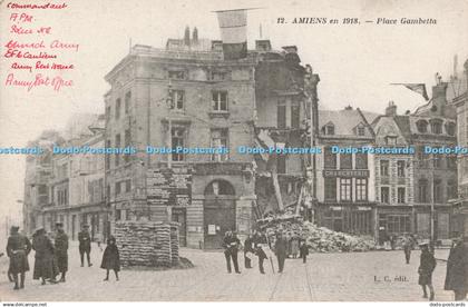 R200349 12 Amiens en 1918 Place Gambetta L C Phototypie Paris