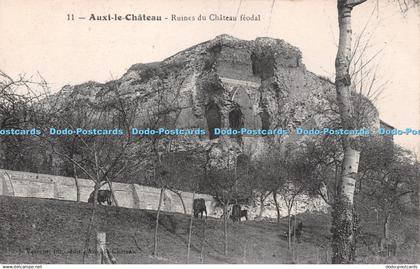 R258228 11 Auxi le Chateau Ruines du Chateau feodal J Vasseur Catala Freres