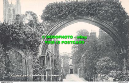 R546758 Canterbury Cathedral. Ruined Arches. Postcard