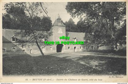 R588376 18. Beuvry. P. de C. Entree du Chateau de Gorre cote du bois. A. M. Beth