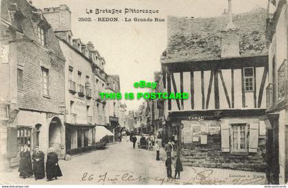 R602488 La Bretagne Pittoresque. 2502. Redon. La Grande Rue. La Bretagne. A. W.