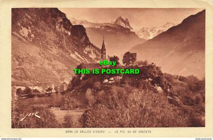 R622866 Dans La Vallee dOssau. Le Pic. Vu De Castets. In valley of Ossau. Peak v