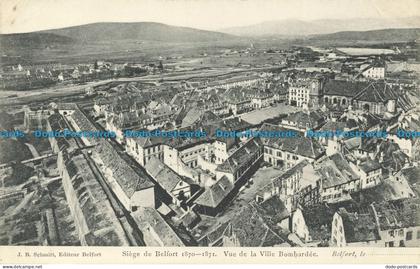 R637942 Siege de Belfort. Vue de la Ville Bombardee. J. B. Schmitt