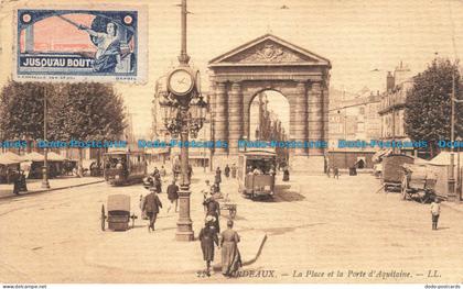 R676717 Bordeaux. La Place et la Porte d Aquitaine. LL. 224
