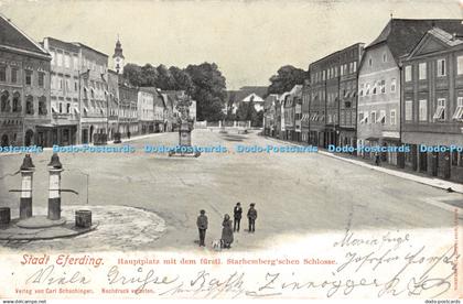 R346366 Stadt Eferding Hauptplatz mit dem furstl Starhemberg schen Schlosse Carl