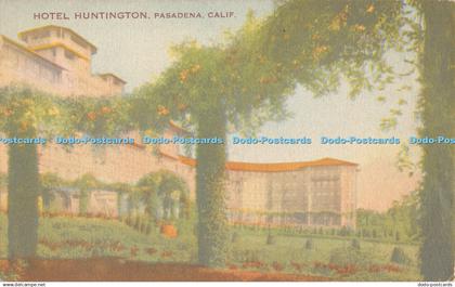 R367529 Pasadena Calif Hotel Huntington The Union Litho