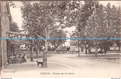 R447741 Trets Place de la Gare Armand Postcard