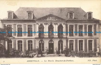 R652459 Abbeville. Le Musee Boucher de Perthes. ND. Phot