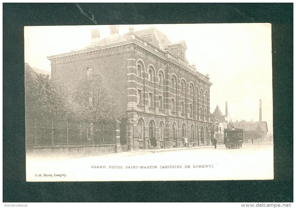 Mont Saint Martin - Grand Hotel St Martin ( Acieries de Longwy) ( animée tramway Ed. J.B. Marie )