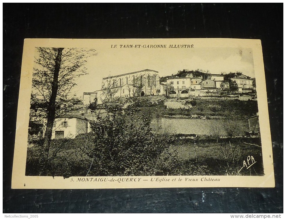 MONTAIGU-DE-QUERCY - L'EGLISE ET LE VIEUX CHATEAU - 82 TARN ET GARONNE (N)