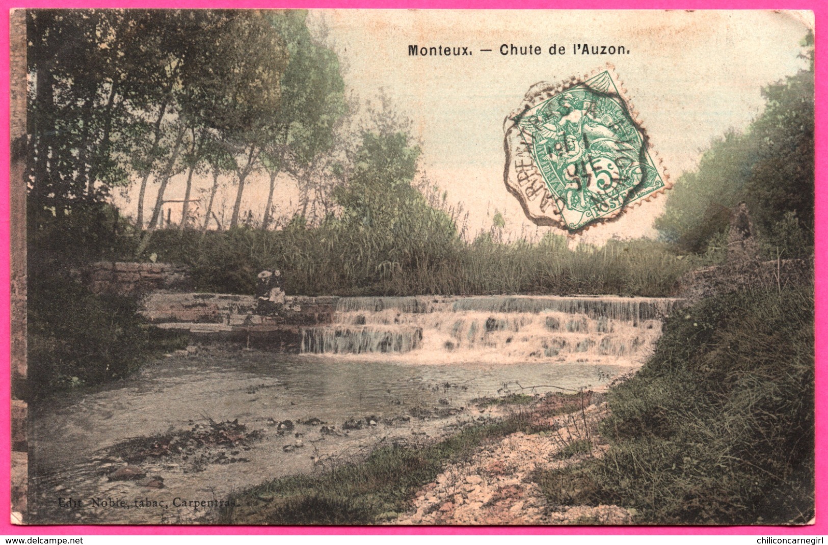 Monteux - Chute de l'Auzon - Animée - Edit. Tabac NOBLE - Conv. CARPENTRAS à AVIGNON 1907 - Colorisée