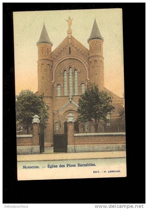 MOUSCRON MOESKROEN  Eglise des Pères Barnabistes  edition H Lerouge