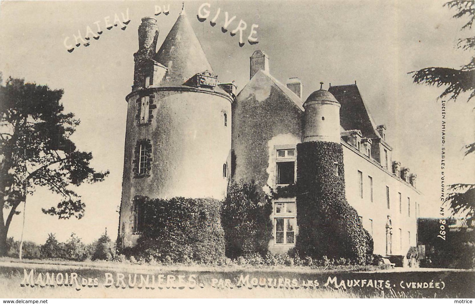 MOUTIERS LES MAUXFAITS - Château du Givre, manoir des Brunières.